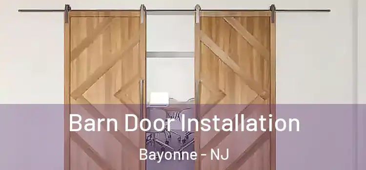 Barn Door Installation Bayonne - NJ