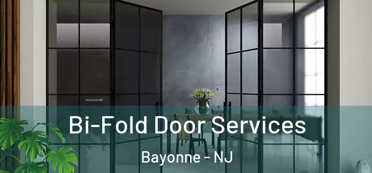 Bi-Fold Door Services Bayonne - NJ