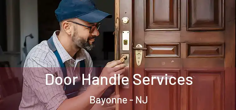 Door Handle Services Bayonne - NJ