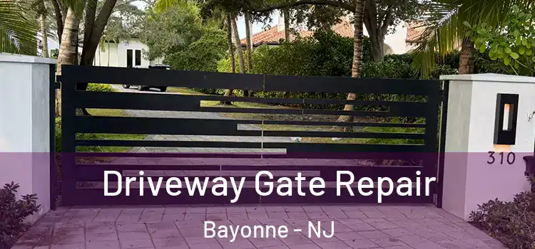 Driveway Gate Repair Bayonne - NJ