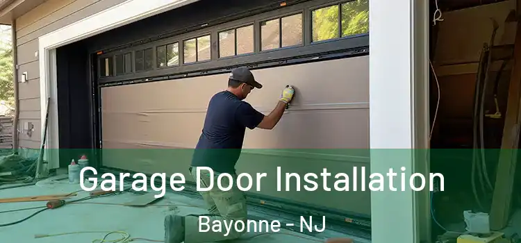  Garage Door Installation Bayonne - NJ