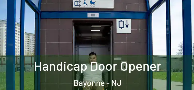 Handicap Door Opener Bayonne - NJ