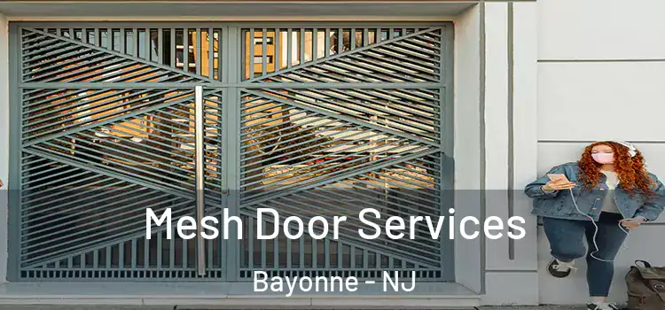 Mesh Door Services Bayonne - NJ
